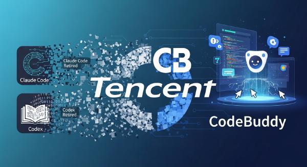 Why Tencent Replaced Claude Code and Codex with CodeBuddy