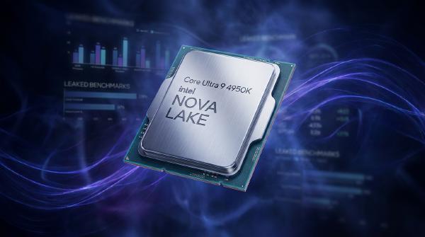 Intel Core Ultra 9 4950K Leak Reveals Nova Lake Naming